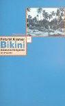 Bikini: Atomares Testgebiet im Pazifik (Paperback)