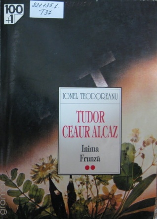 Inima (Tudor Ceaur Alcaz, #3)