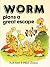 Worm Plans a Great Escape