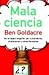 Mala ciencia
