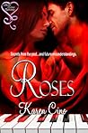 Roses by Karen Cino