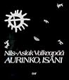 Aurinko, isäni