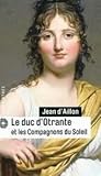 Le duc d'Otrante et les Compagnons du Soleil