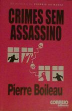 Crimes sem Assassino (Os Policiais do Correio da Manhã, #6)