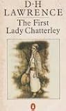 The First Lady Chatterley by D.H. Lawrence