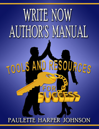 Write Now Author's Manual: Tools and resources for success