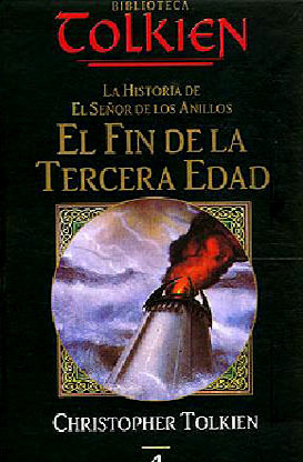 El Fin de la Tercera Edad (La Historia de la Tierra Media, #9)