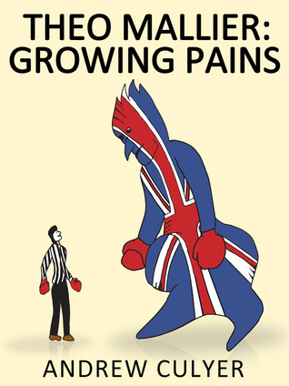 Theo Mallier: Growing Pains (Theo Mallier, #1)