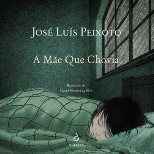 A Mãe que Chovia (Hardcover)