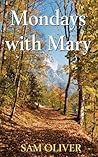 Mondays with Mary Mondays with Mary