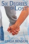 Six Degrees of Lost by Linda  Benson