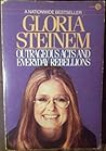 Outrageous Acts and Everyday Rebellions by Gloria Steinem