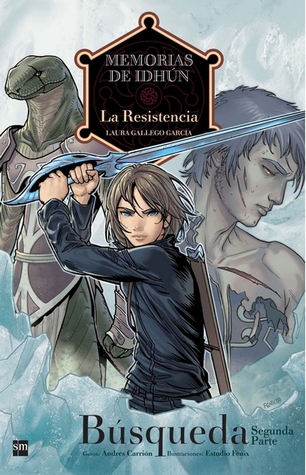 La Resistencia: Búsqueda 2 (Cómic Memorias de Idhún, #2)