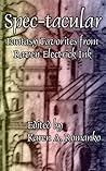 Spec-tacular: Fantasy Favorites from Raven Electrick Ink