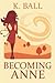 Becoming Anne