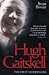 Hugh Gaitskell: The First Moderniser