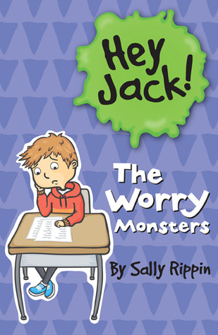 The Worry Monsters (Hey Jack! #5)