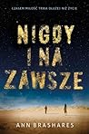 Nigdy i na zawsze by Ann Brashares