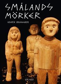 Smålands mörker (Paperback)