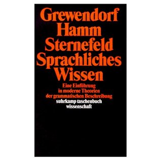 Sprachliches Wissen: Eine Einführung in moderne Theorien der grammatischen Beschreibung