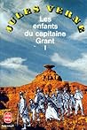Les Enfants du capitaine Grant: Tome 1