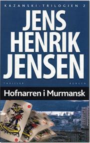 Hofnarren i Murmansk (Kazanski #2)