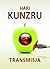 Transmisja by Hari Kunzru