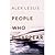 People Who Disappear by Alex Leslie