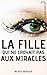 La fille qui ne croyait pas aux miracles