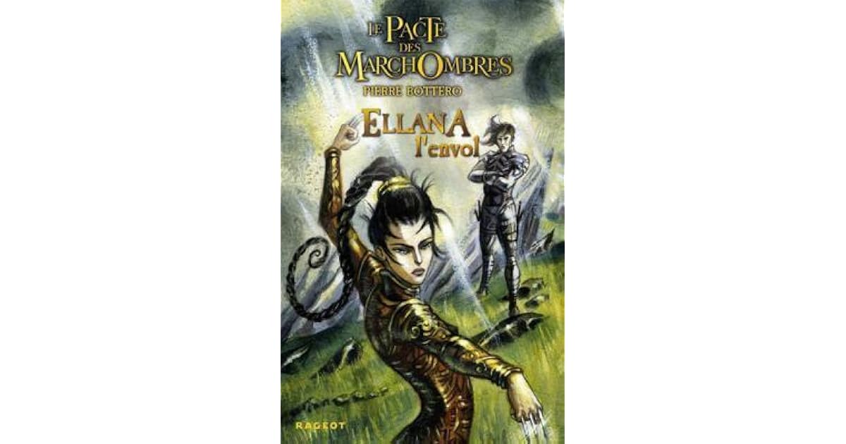 Ellana L Envol Le Pacte Des Marchombres 2 By Pierre Bottero