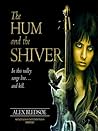 The Hum and the Shiver by Alex Bledsoe