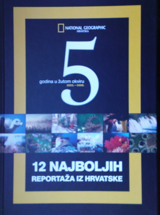 12 najboljih reportaža iz Hrvatske: 5 godina u žutom okviru 2003.-2008.