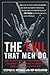 The Evil That Men Do by Stephen G. Michaud The Evil That Men Do by Stephen G. Michaud