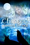 Changed by Jennifer Snyder