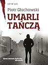 Umarli tańczą (Robert Pruski, #1)