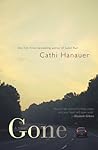 Gone by Cathi Hanauer