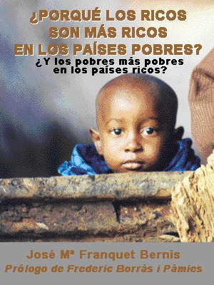 Por Que Los Ricos Son Mas Ricos En Los Paises Pobres?: Y Los Pobres Son ...
