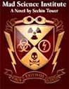 Mad Science Institute by Sechin Tower