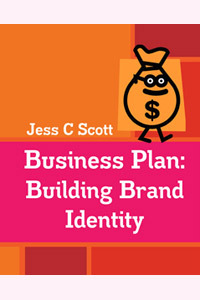 Business Plan: Building Brand Identity (An Indie Author's Advertising Plan)