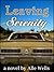 Leaving Serenity by Alle Wells