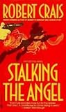Stalking the Angel by Robert Crais Summary & Study Guide