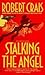 Stalking the Angel by Robert Crais Summary & Study Guide