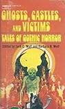 Ghosts, Castles and Victims: Tales of Gothic Horror