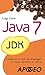Java 7: Conoscere le basi del linguaggio in modo semplice e veloce