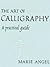 The Art of Calligraphy: A P...
