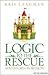 Logic to the Rescue (Adventures in Reason, #1)