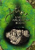 Arthur und die vergessenen Bücher