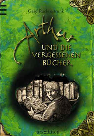Arthur und die vergessenen Bücher (Arthur, #1)