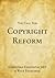 The Case for Copyright Reform