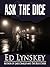 Ask the Dice